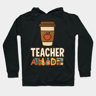 Teacher appreciation Hoodie